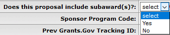 Does this proposal include subaward(s)? dropdown box with options displayed